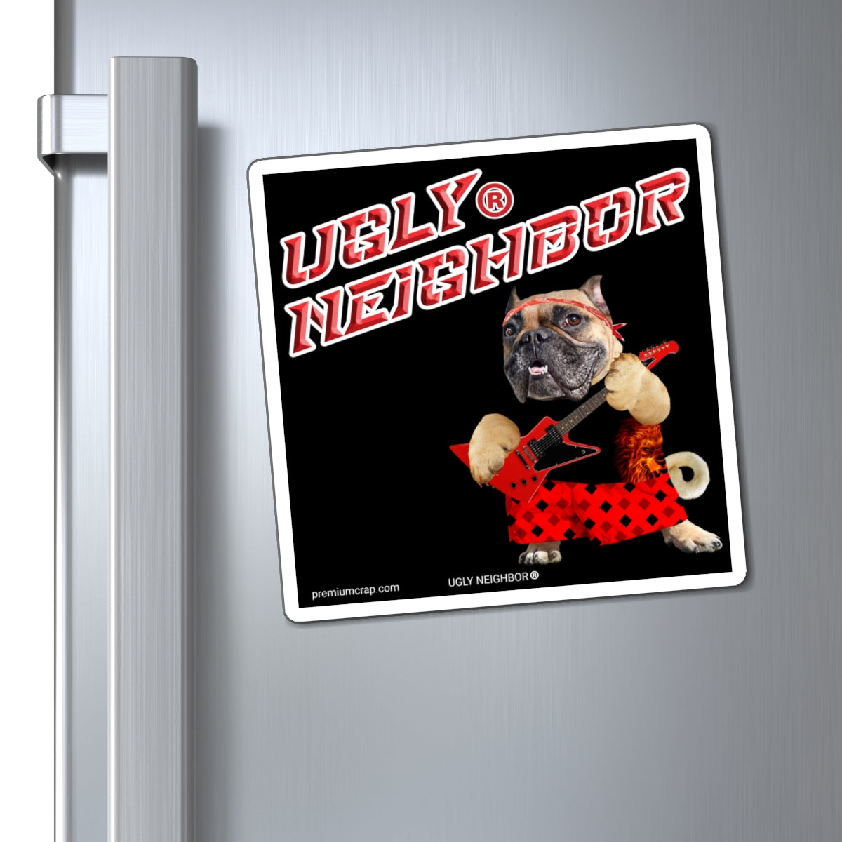 Ugly Neighbor II Magnets