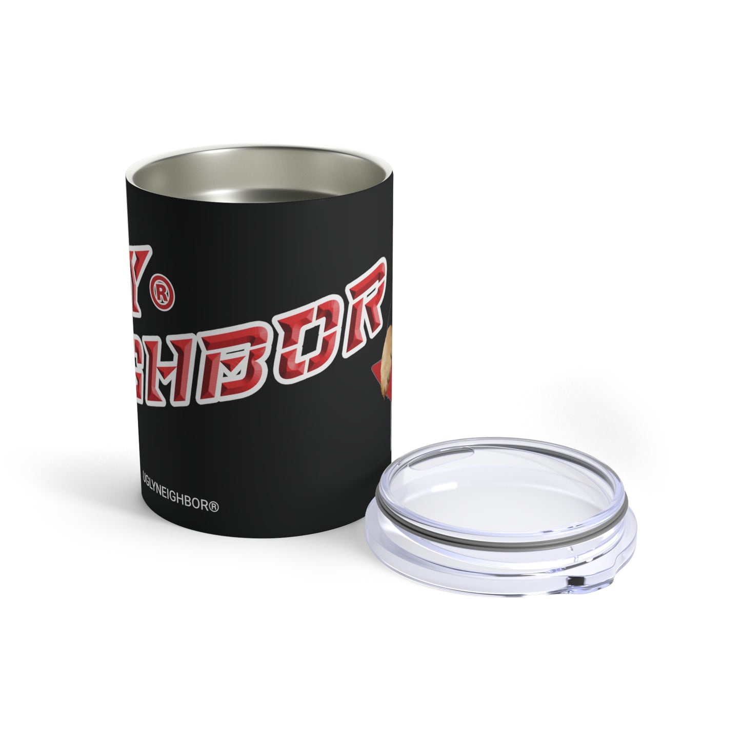 Ugly Neighbor Tumbler 10oz