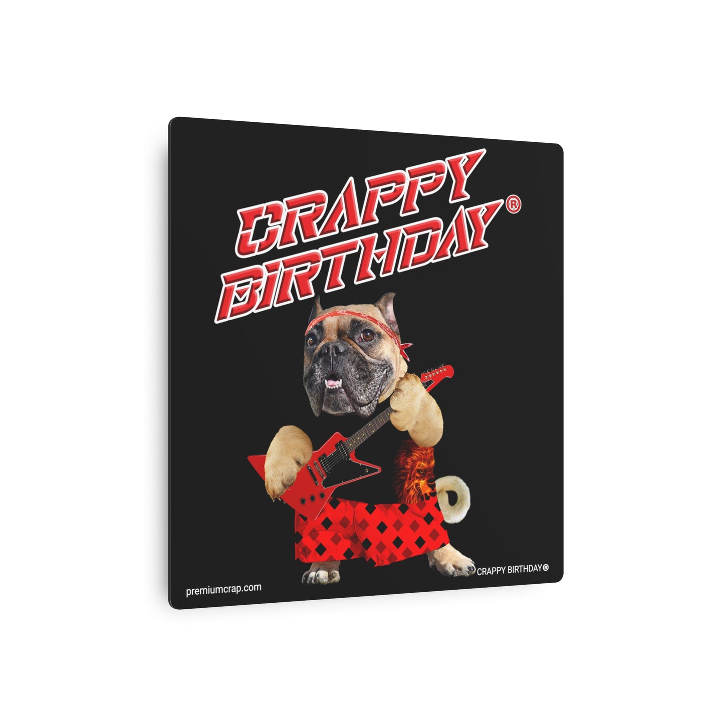 Crappy Birthday II Metal Art Sign