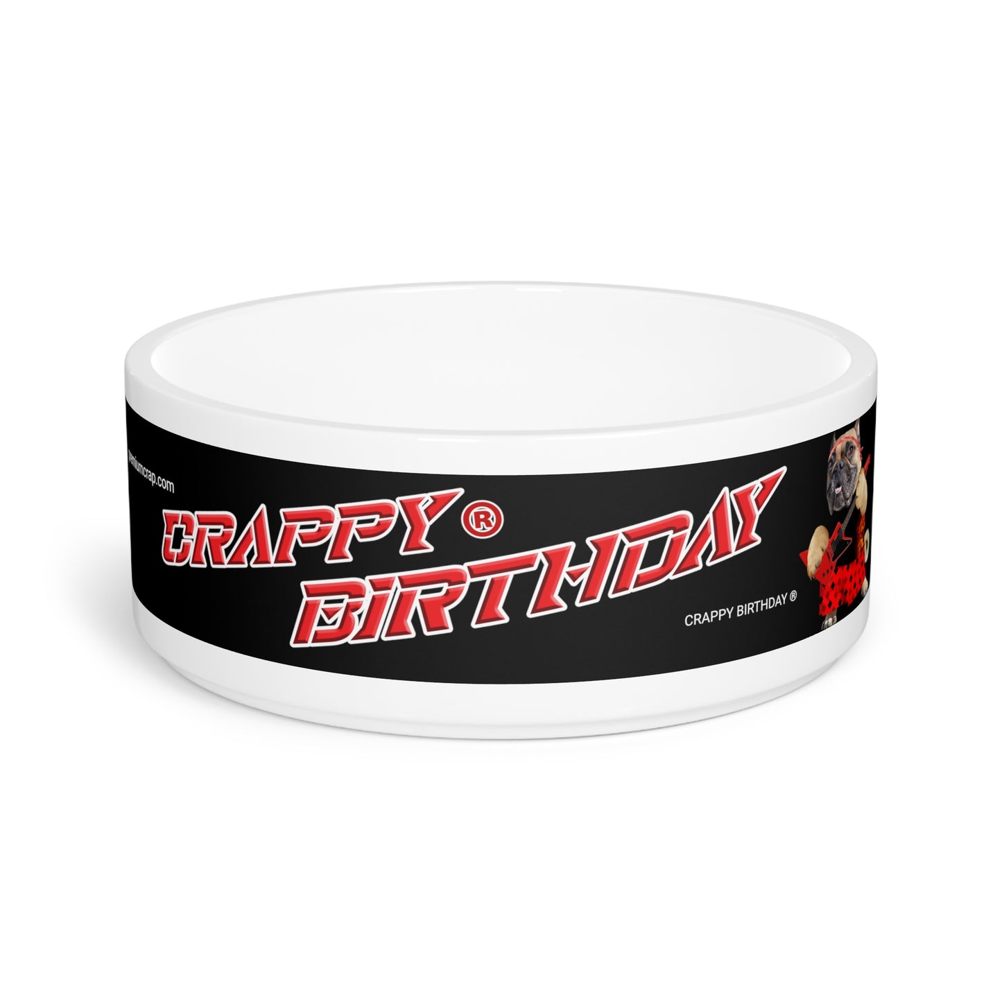 Crappy Birthday II Pet Bowl