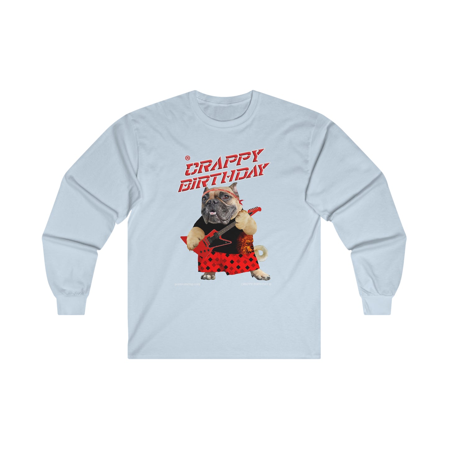 Crappy Birthday II Ultra Cotton Long Sleeve Tee