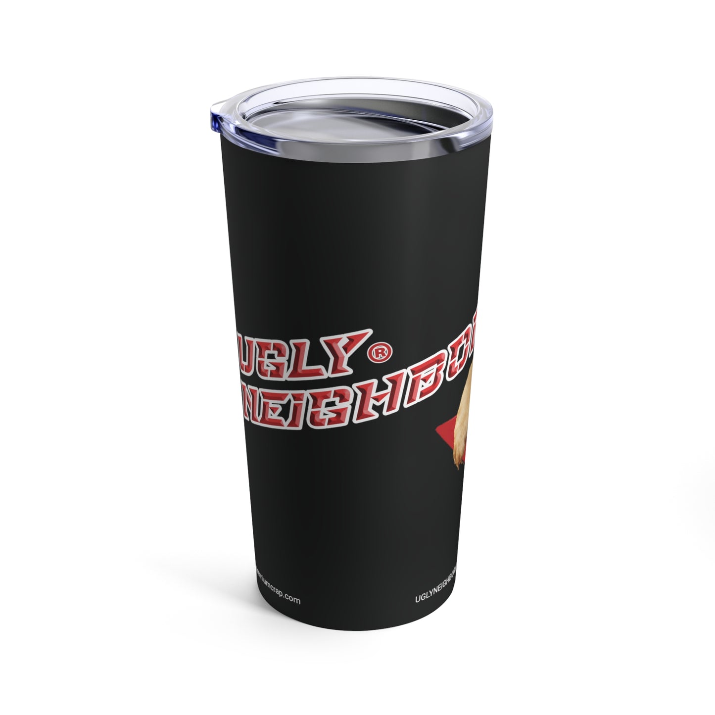 Ugly Neighbor II Tumbler 20oz