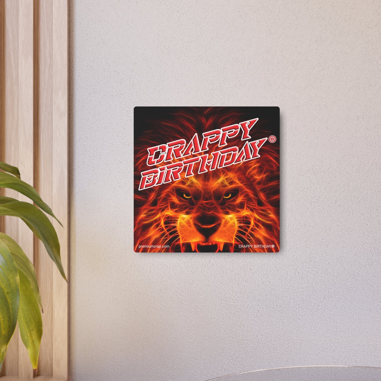 Crappy Birthday Metal Art Sign