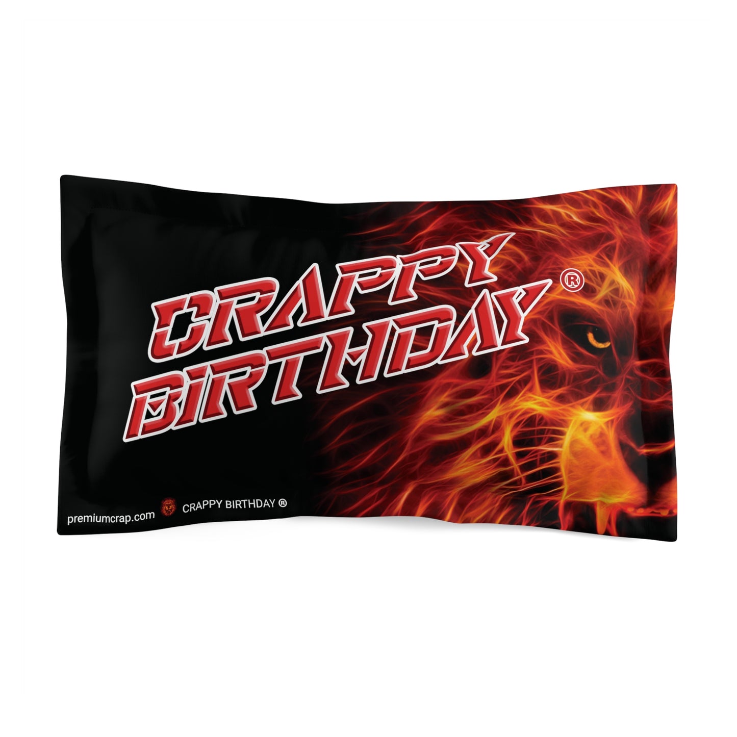 Crappy Birthday Microfiber Pillow Sham