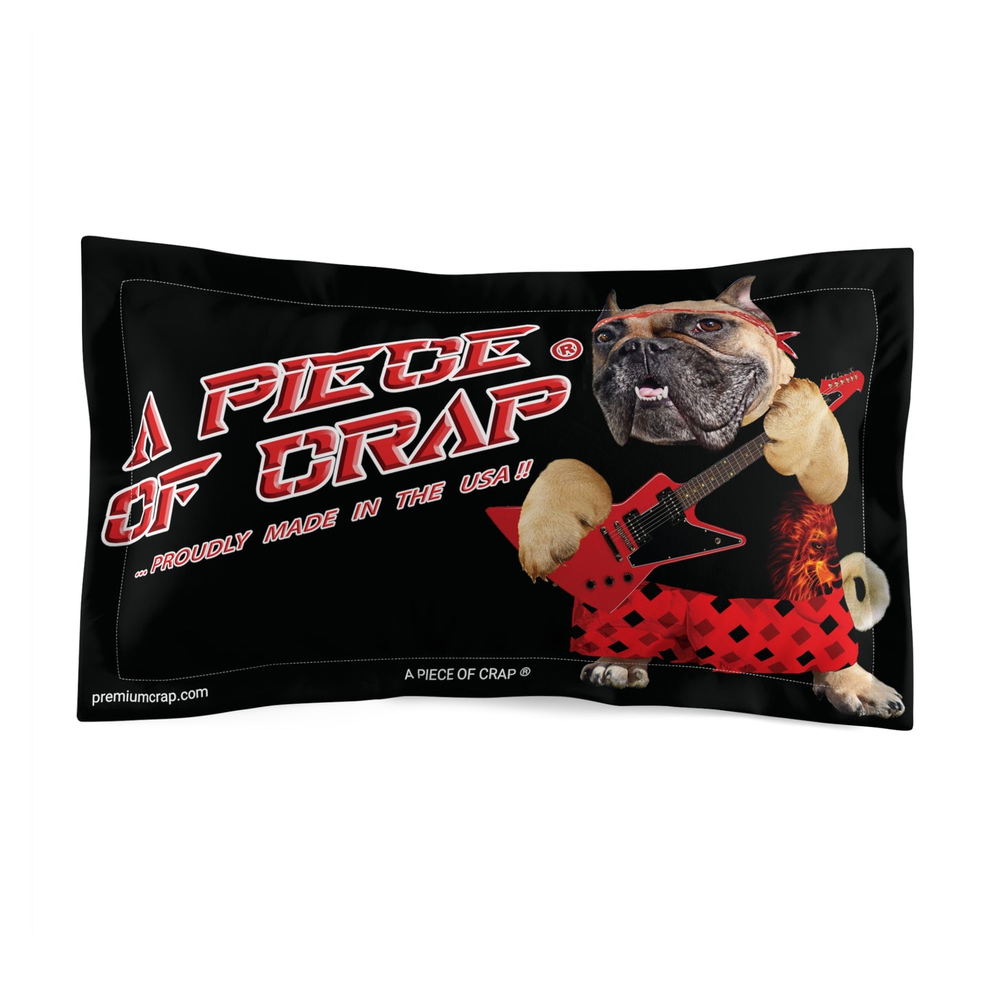 A Piece Of Crap II Microfiber Pillow Sham