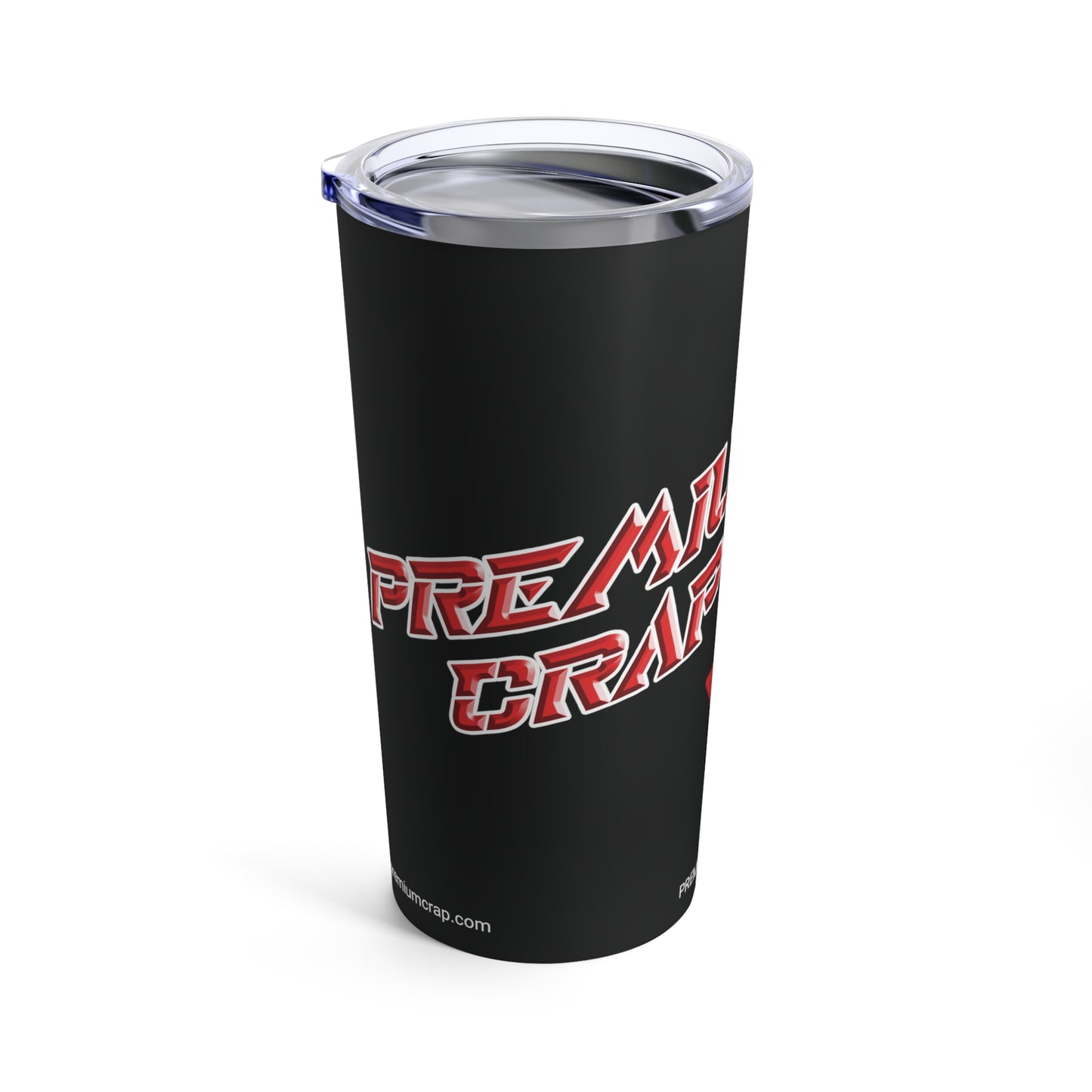 Premium Crap II Tumbler 20oz