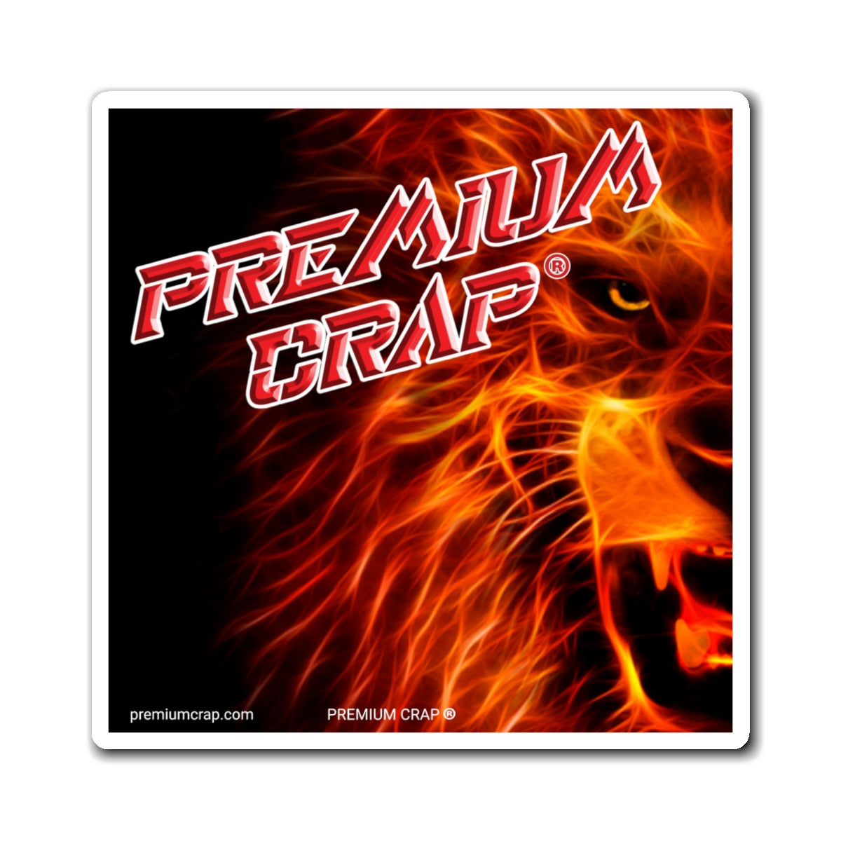 Premium Crap Magnets