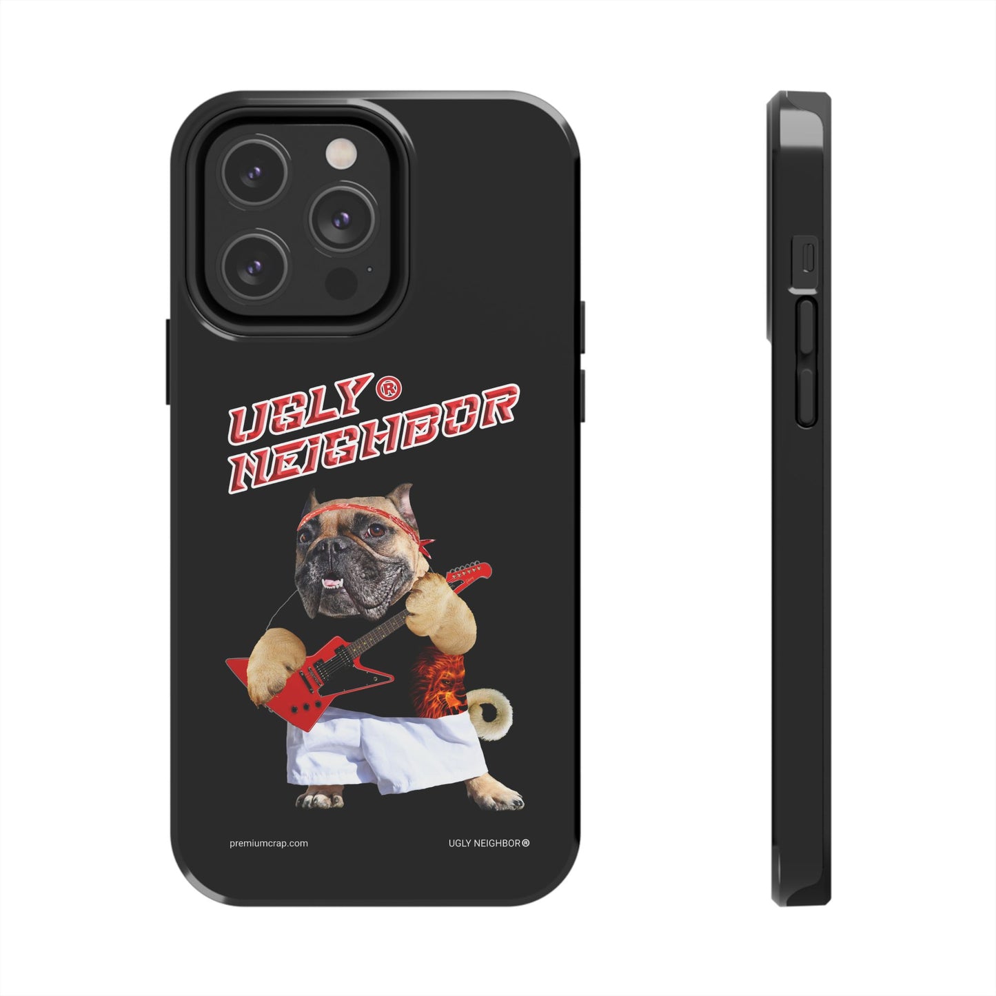 Ugly Neighbor Tough Phone Cases