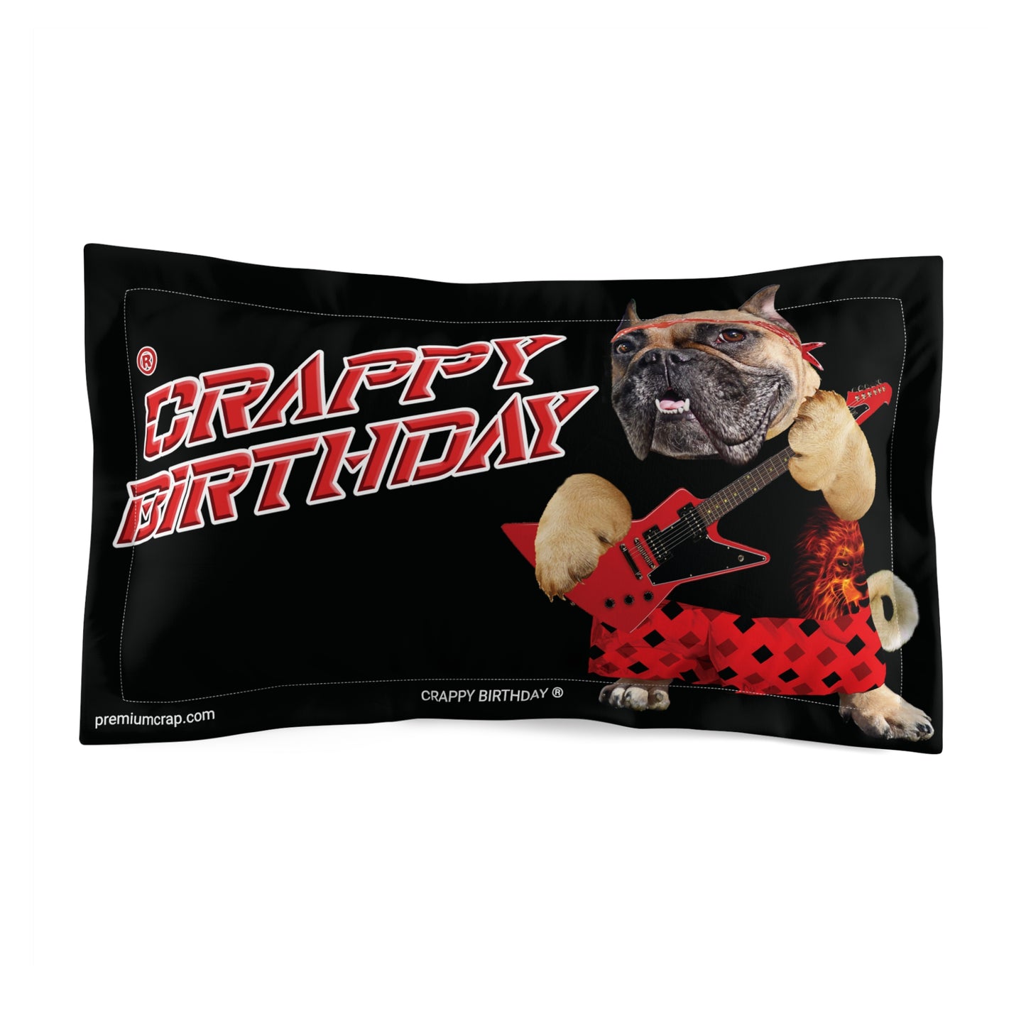 Crappy Birthday II Microfiber Pillow Sham
