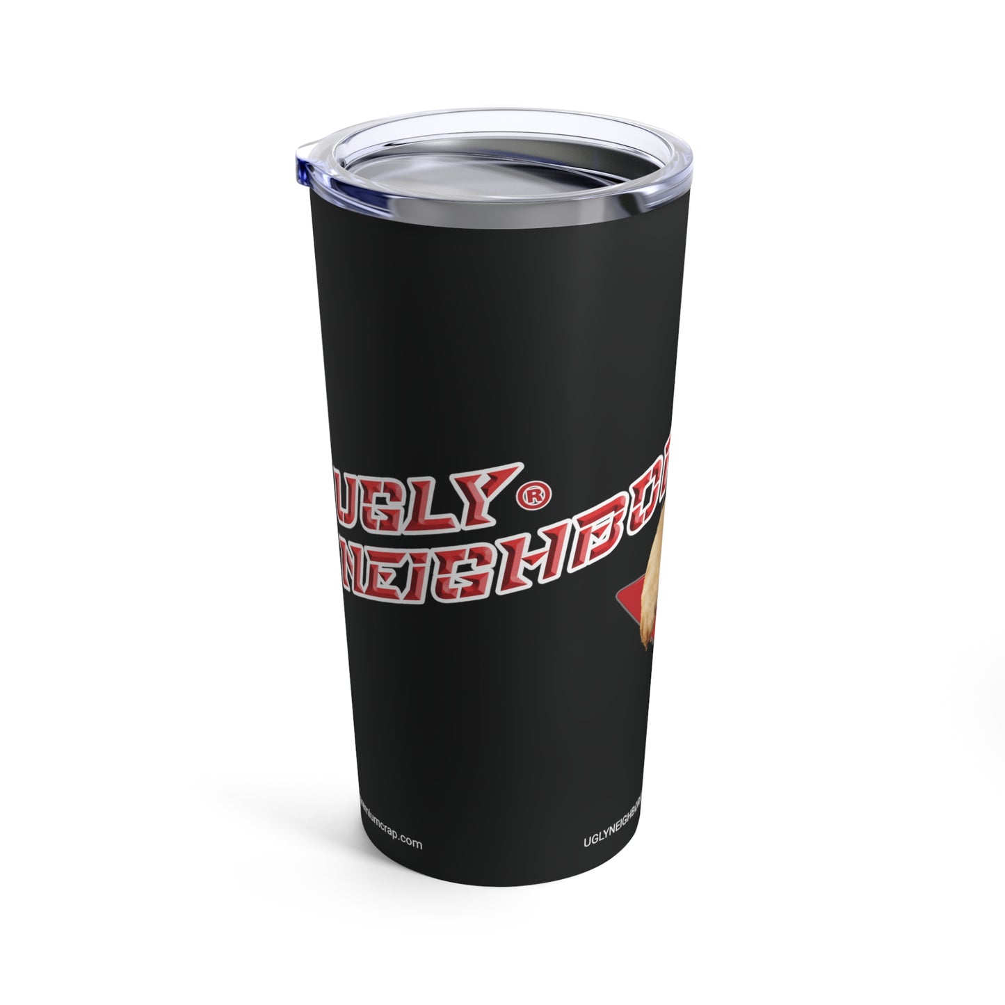 Ugly Neighbor Tumbler 20oz