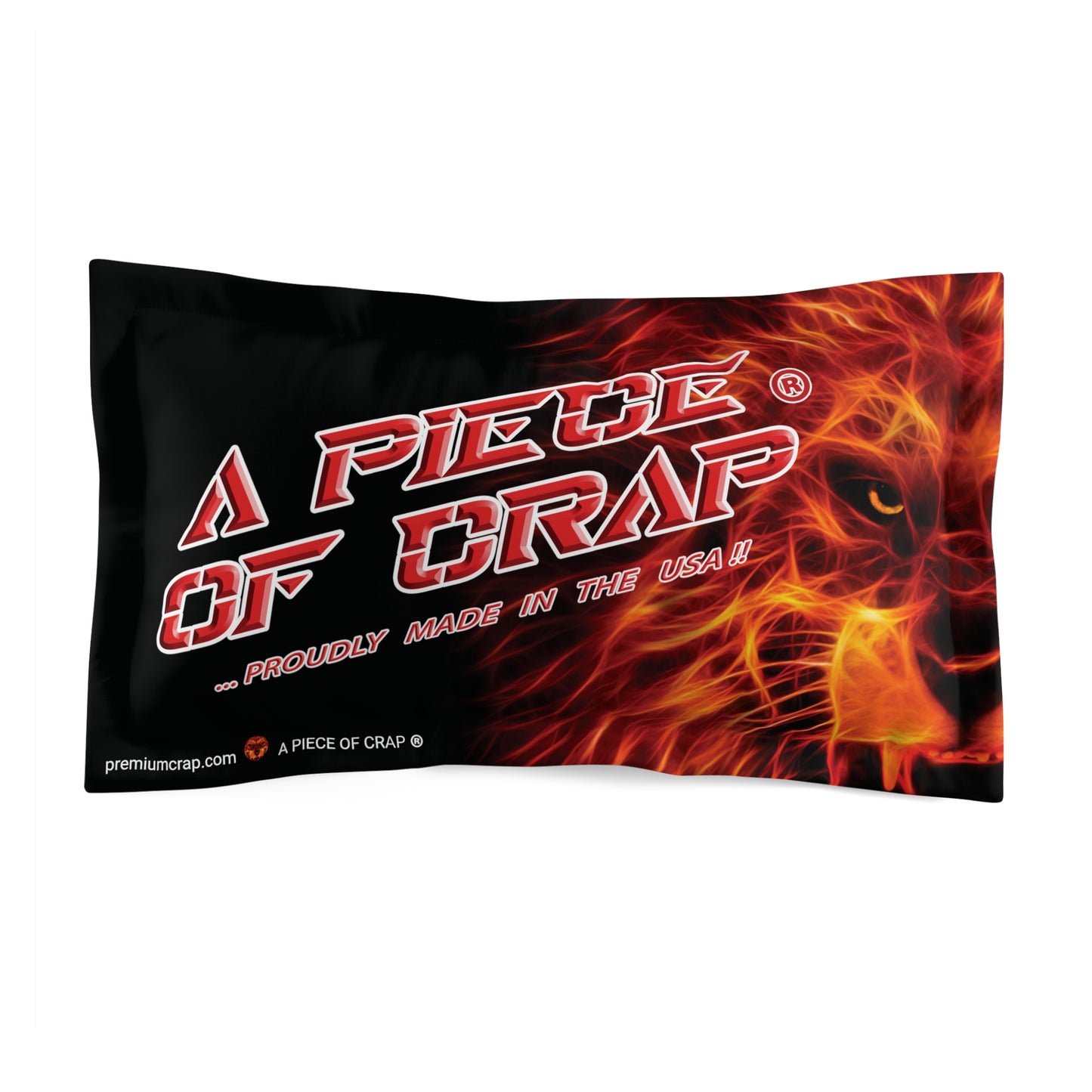 A Piece Of Crap Microfiber Pillow Sham