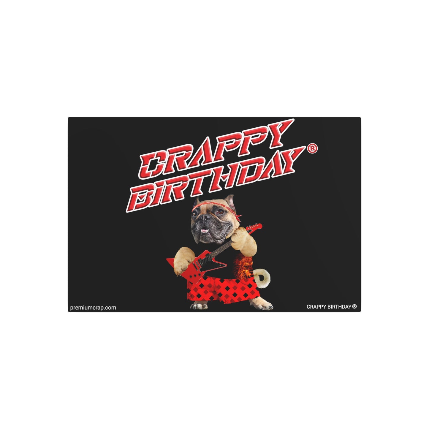 Crappy Birthday II Metal Art Sign