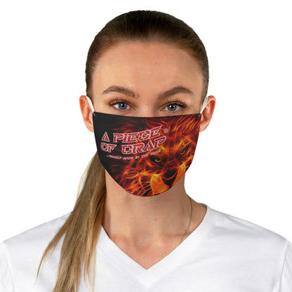 A Piece Of Crap Fabric Face Mask