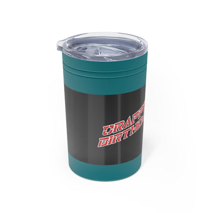 Crappy Birthday II Vacuum Insulated Tumbler, 11oz