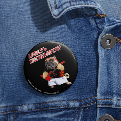 Ugly Neighbor Pin Buttons