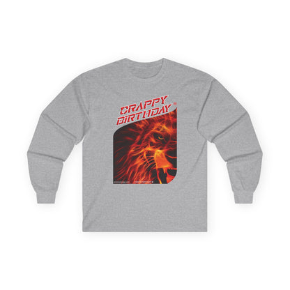 Crappy Birthday Ultra Cotton Long Sleeve Tee