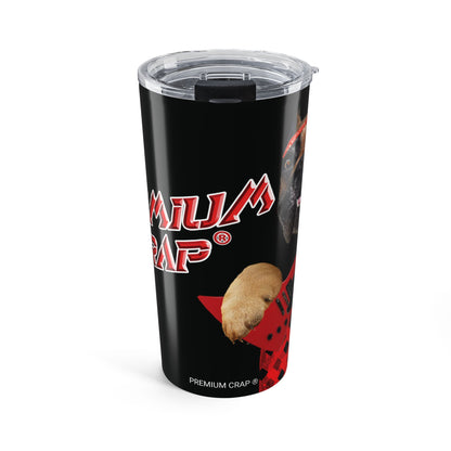 Premium Crap II Tumbler 20oz