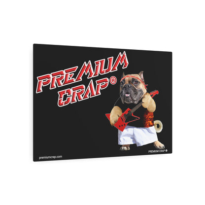 Premium Crap Metal Art Sign