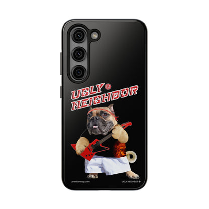Ugly Neighbor Tough Phone Cases
