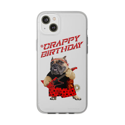 Crappy Birthday II Flexi Phone Cases