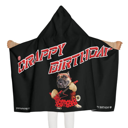 Crappy Birthday II Youth Hooded Towel