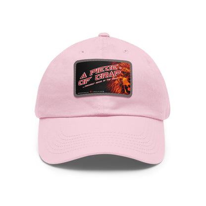 A Piece Of Crap Dad Hat - Rectangle Leather Patch