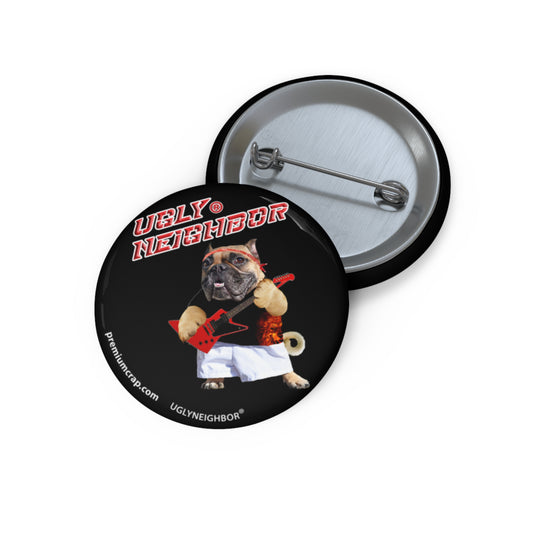 Ugly Neighbor Pin Buttons