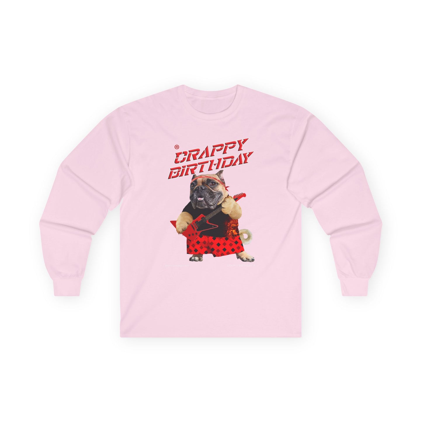 Crappy Birthday II Ultra Cotton Long Sleeve Tee