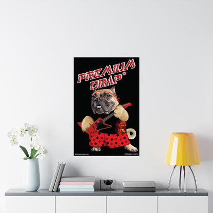 Premium Crap II Matte Vertical Posters