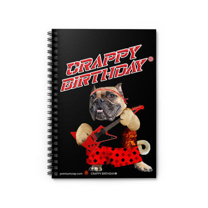 Crappy Birthday II Spiral Notebook - Ruled Line