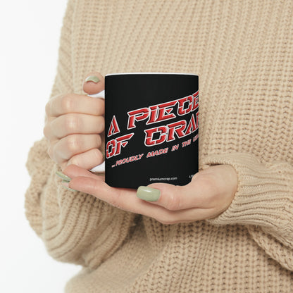 A Piece of Crap II Ceramic Mug 11oz