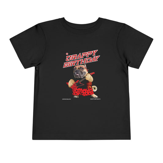 Crappy Birthday II Toddler Short Sleeve Tee