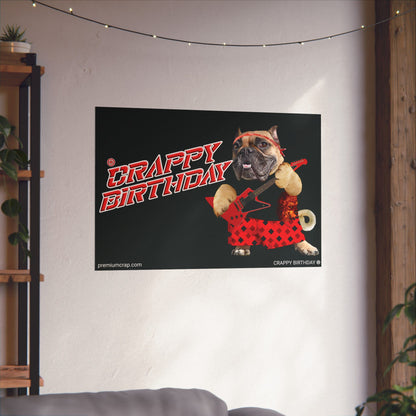 Crappy Birthday II Matte Horizontal Posters