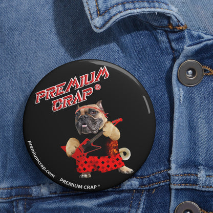Premium Crap III Pin Buttons