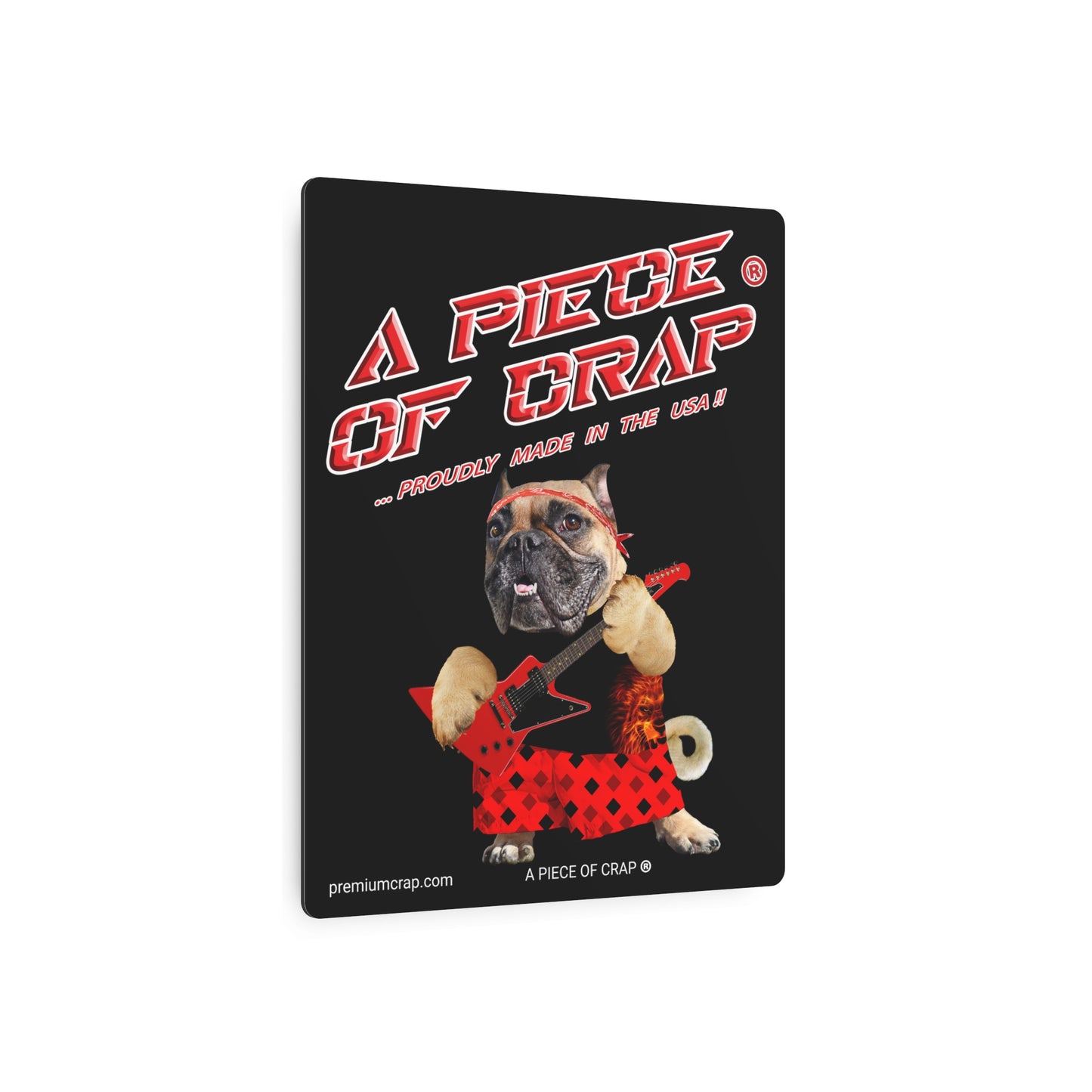 A Piece of Crap II Metal Art Sign