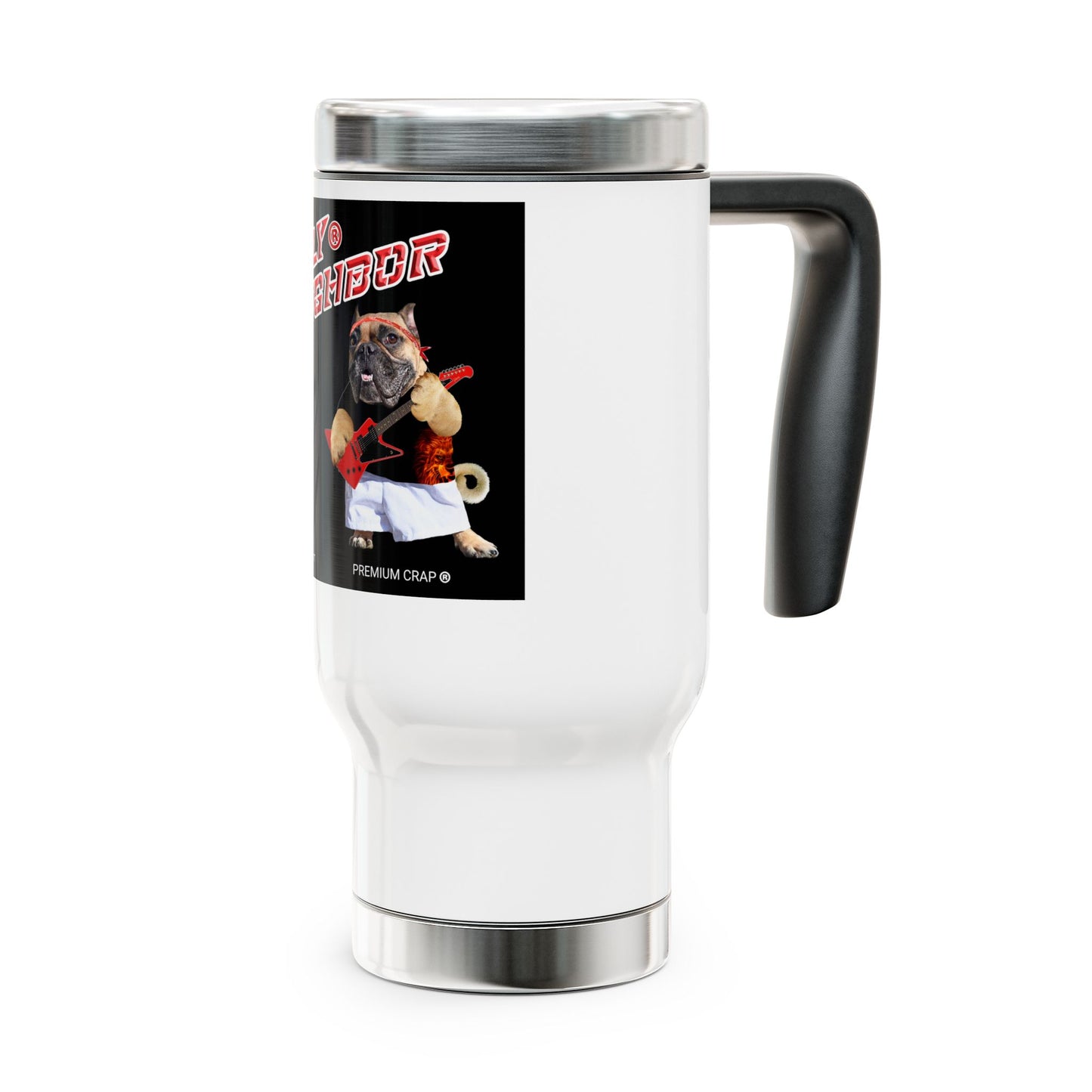 Ugly Neighbor Stainless Steel Travel Mug with Handle, 14oz