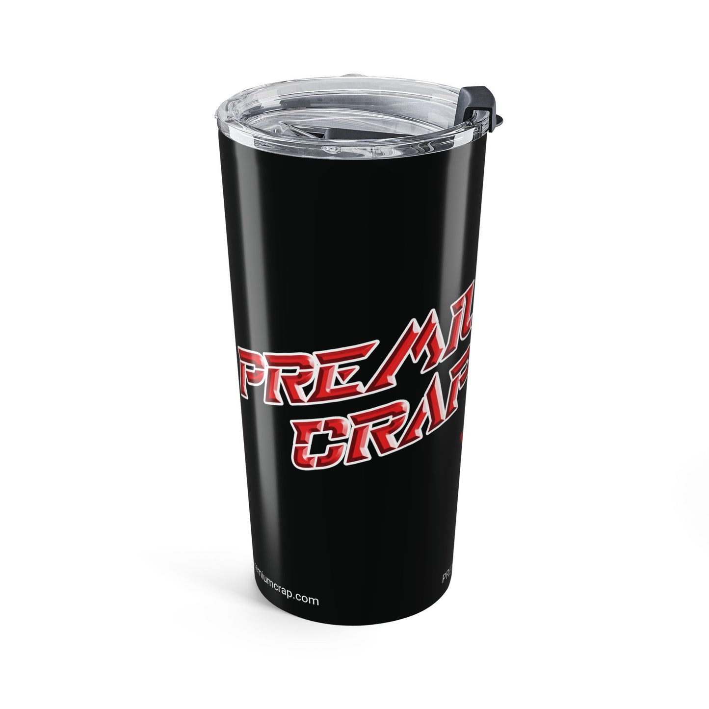 Premium Crap II Tumbler 20oz