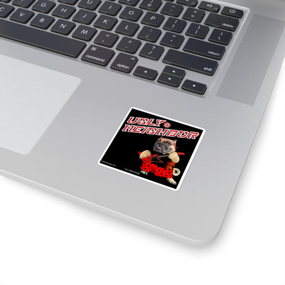 Ugly Neighbor II Square Stickers