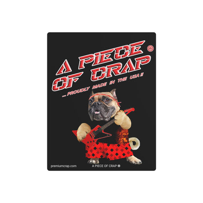 A Piece of Crap II Metal Art Sign