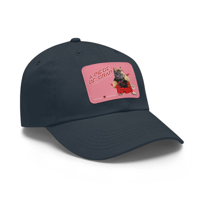 A Piece of Crap II Dad Hat with Leather Patch (Round)