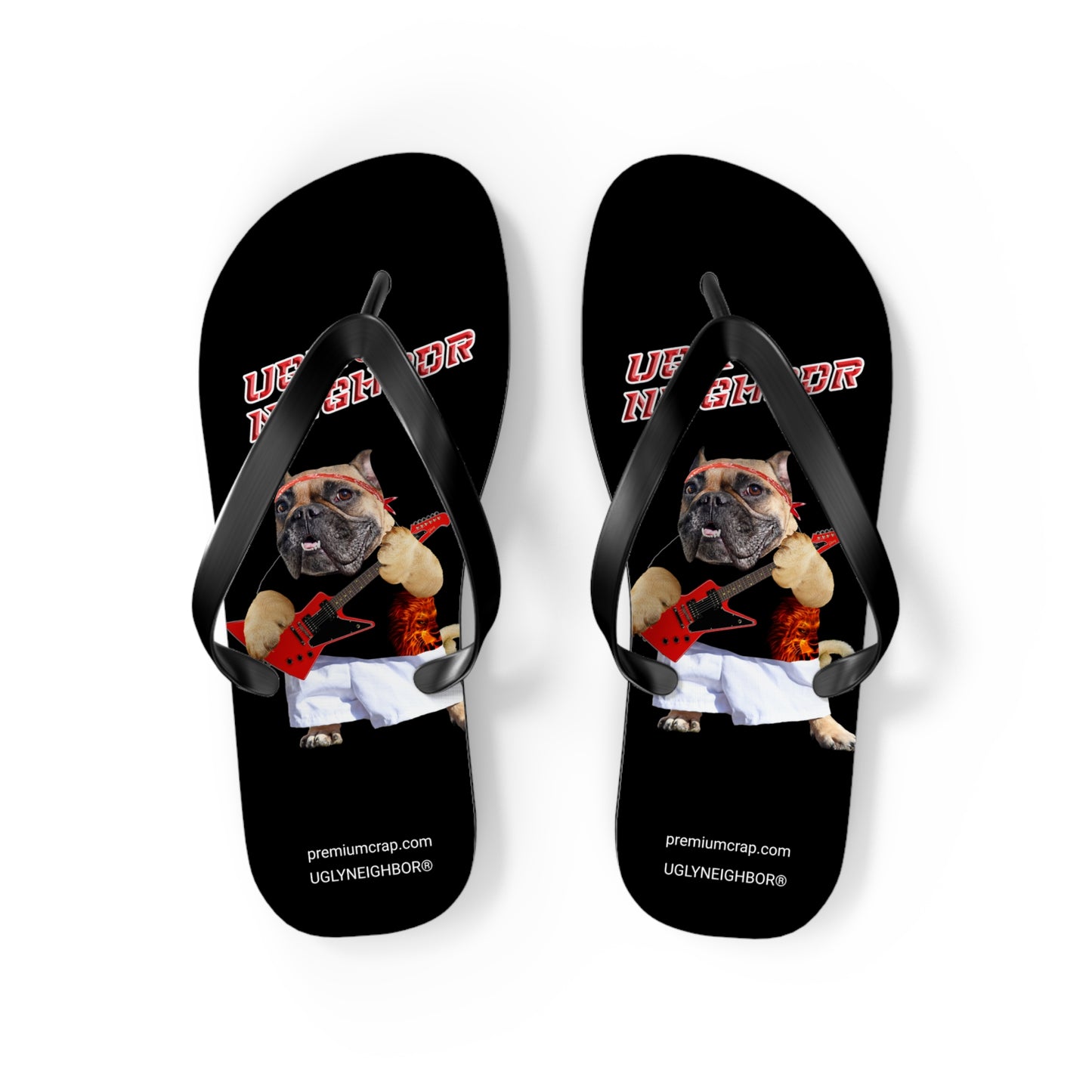 Ugly Neighbor Flip Flops