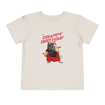 Crappy Birthday II Toddler Short Sleeve Tee