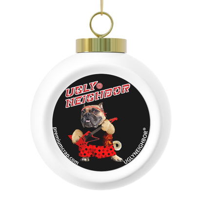 Ugly Neighbor II Christmas Ball Ornament