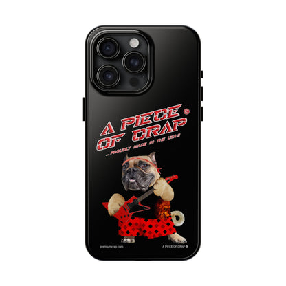 A Piece of Crap II Tough Phone Cases
