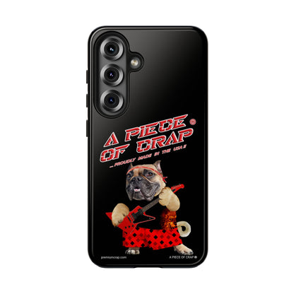 A Piece of Crap II Tough Phone Cases