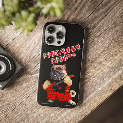 Premium Crap II Flexi Phone Cases