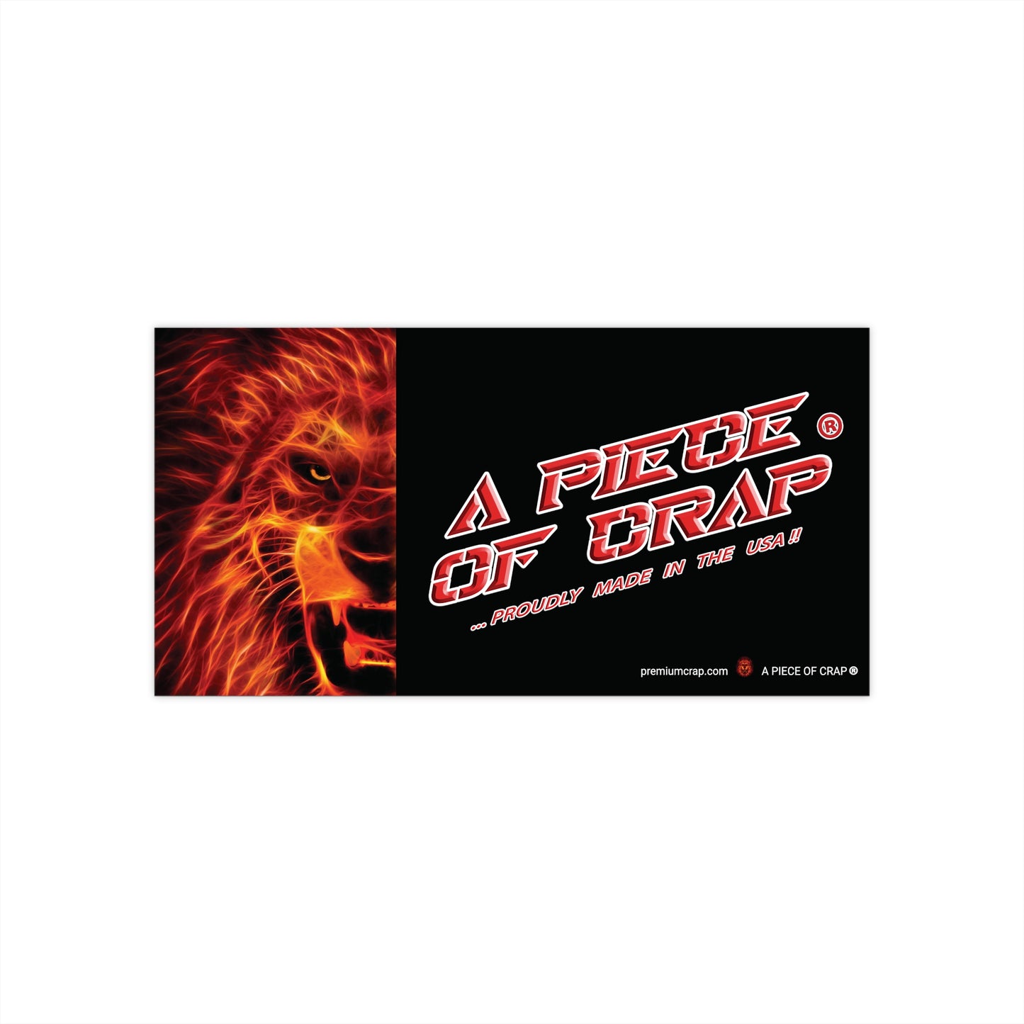 A Piece Of Crap Bumper Stickers - 7.5" x 3.75"