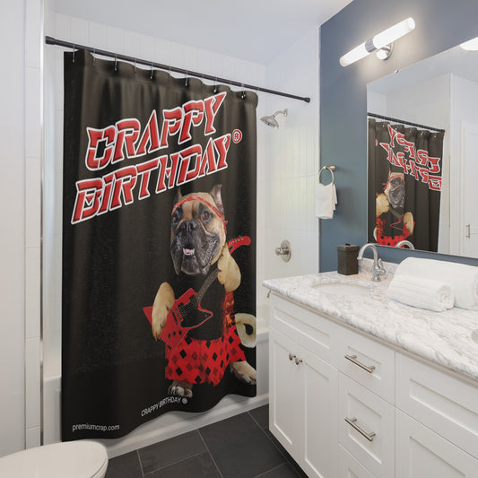 Crappy Birthday II Shower Curtains