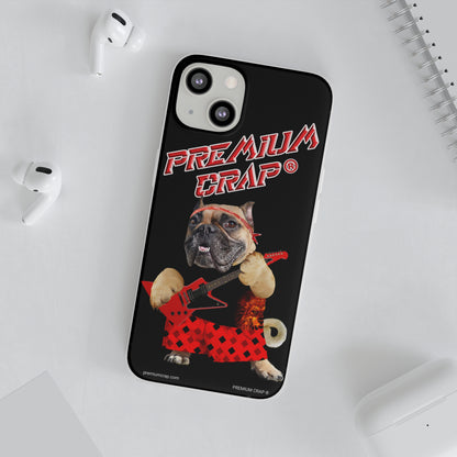 Premium Crap II Flexi Phone Cases