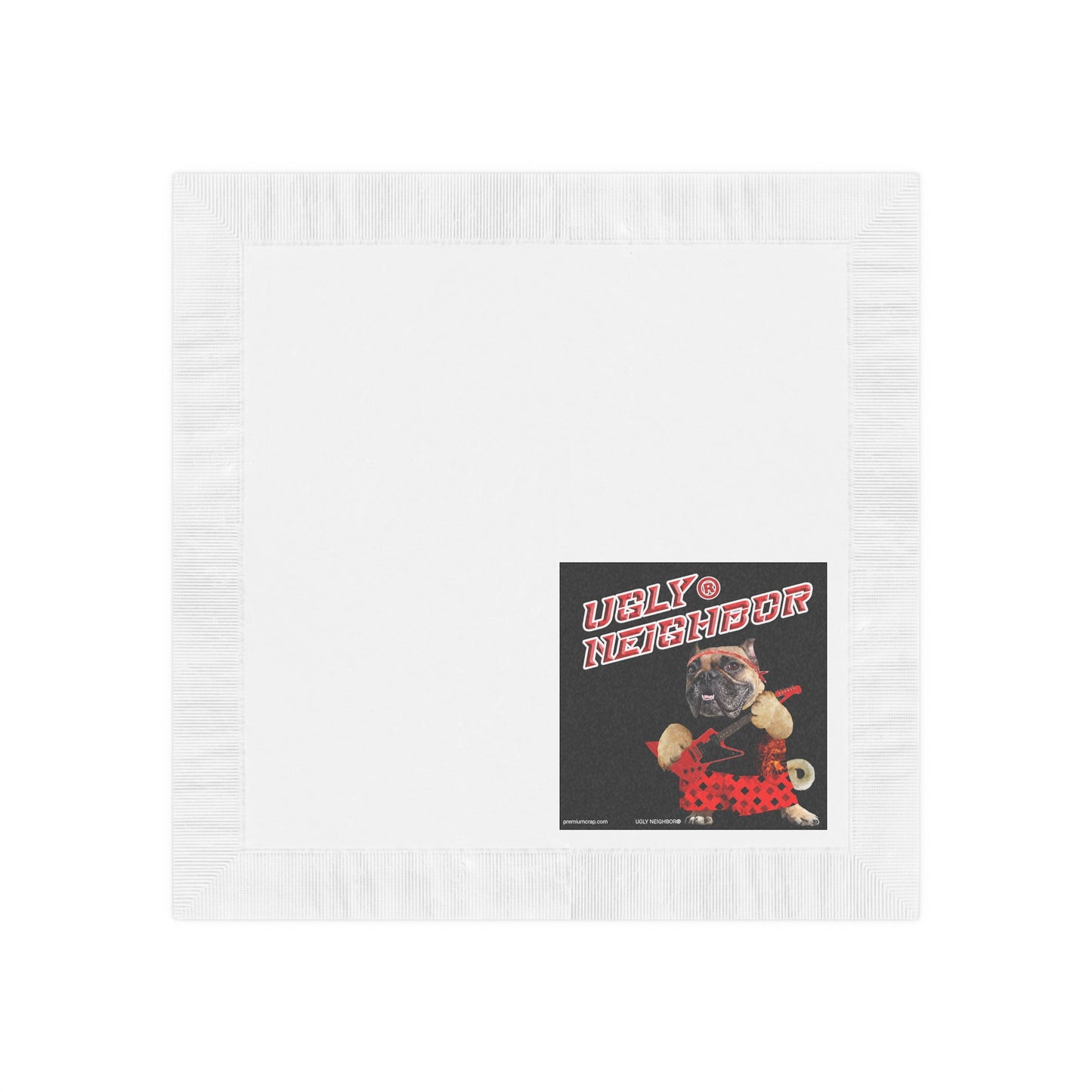 Ugly Neighbor II White Coined Napkins